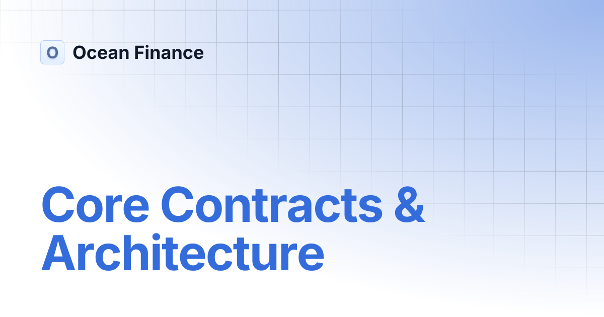 Core Contracts & Architecture | Ocean Finance